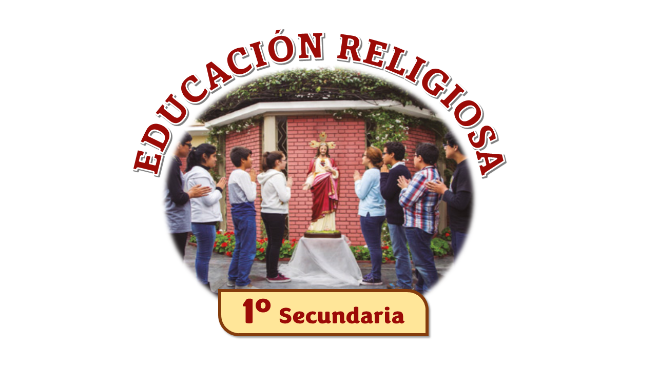 RELIGION 1 A SECUNDARIA